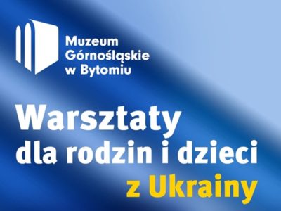 Muzeum Górnośląskie dla Ukrainy