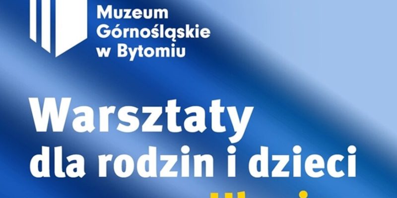 Muzeum Górnośląskie dla Ukrainy