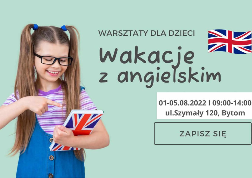 Bytomska szkoła językowa „What If” zaprasza na warsztaty wakacyjne