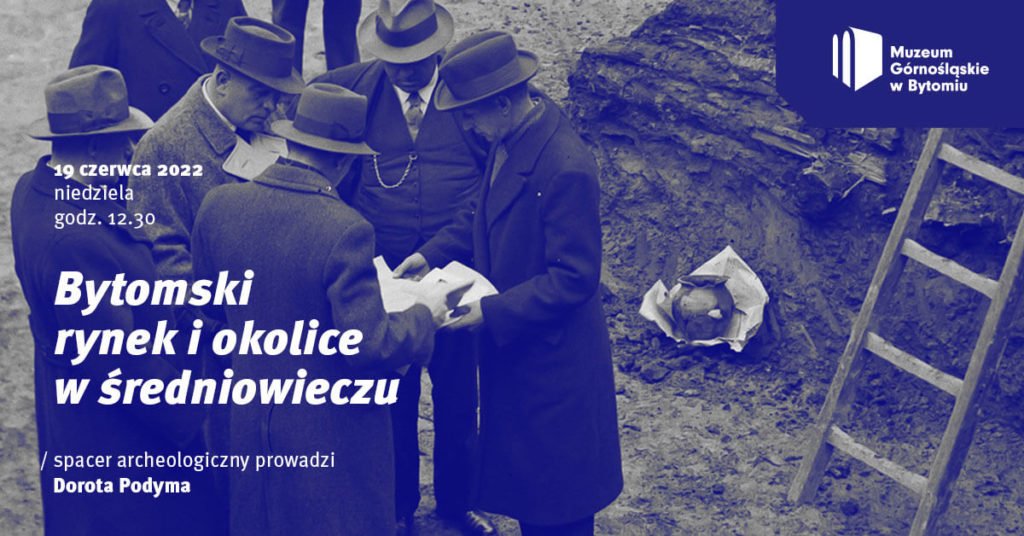 Spacer archeologiczny po bytomskim rynku i okolicach w średniowieczu