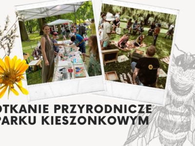 Spotkanie przyrodnicze w Parku Kieszkowym w Bytomiu