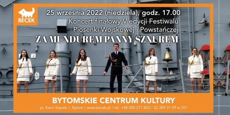 „Za mundurem panny sznurem” – finałowy koncert festiwalu w Bytomiu