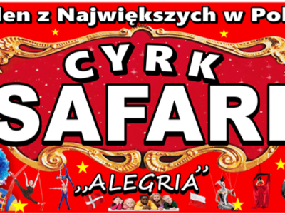 W weekend pojawi się Cyrk Safari w Bytomiu