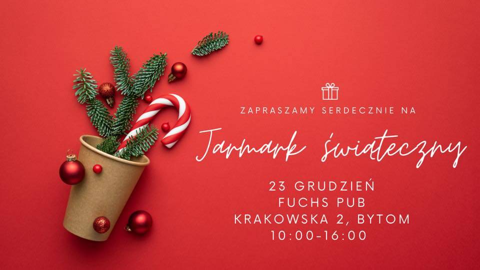 Jarmark Świąteczny w Fuchs Pub w Bytomiu – II termin